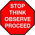 Standard Red Stop Sign with messaging "Stop Think Observe Proceed" - Floor Marking, 48"