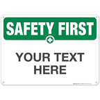Custom Safety First Sign, OSHA Sign, 10x14 Inches, Rust Free .040 Aluminum, Fade Resistant, Indoor/Outdoor Use, Made in USA