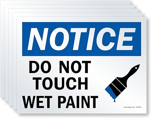 SmartSign (Pack of 5) 9 x 12 inch “Notice - Do Not Touch, Wet Paint” OSHA Sign, Screen Printed, 10 mil Polystyrene Plastic, Blue, Black and White, Made in USA