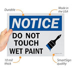 SmartSign (Pack of 5) 9 x 12 inch “Notice - Do Not Touch, Wet Paint” OSHA Sign, Screen Printed, 10 mil Polystyrene Plastic, Blue, Black and White, Made in USA