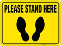 Please Stand Here - Floor Sign 48" x 32" - Permanent