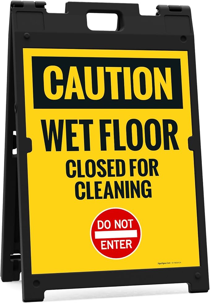Caution Wet Floor Closed For Cleaning Do Not Enter Sidewalk Sign Kit, 18x24 Inches, With A Frame Stand, Made in USA