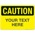 Custom Caution Sign, OSHA Sign, 10x14 Inches, Rust Free .040 Aluminum, Fade Resistant, Indoor/Outdoor Use, Made in USA by Signs