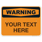 Custom Warning Sign, OSHA Sign, 18x24 Inches, Rust Free .063 Aluminum, Fade Resistant, Indoor/Outdoor Use, Made in USA