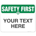 Custom Safety First Sign, OSHA Sign, 24x30 Inches, Rust Free .063 Aluminum, Fade Resistant, Indoor/Outdoor Use, Made in USA