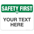 Custom Safety First Sign, OSHA Sign, 24x30 Inches, Rust Free .063 Aluminum, Fade Resistant, Indoor/Outdoor Use, Made in USA