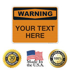 Custom Warning Sign, OSHA Sign, 24x30 Inches, 3M EGP Reflective .080 Aluminum, Fade Resistant, Indoor/Outdoor Use, Made in USA