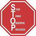 "Stop, Think, Observe, Proceed" Stop Sign- Durable Laminated Vinyl Floor Sign- Sign by Graphical Warehouse- 5S Safety and Security Signage, Visual Communication Tool (38")