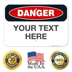 Custom Danger Sign, OSHA Sign, 12x18 Inches, Rust Free .063 Aluminum, Fade Resistant, Made in USA