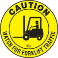 Mighty Line Forklift Floor Sign for Safety, Warning, Heavy-Duty, Peel and Stick, Adhesive, Industrial Quality, Caution Watch For Forklift Traffic, 12"