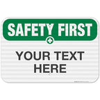 Custom Safety First Sign, OSHA Sign, 12x18 Inches, 3M EGP Reflective .063 Aluminum, Fade Resistant, Indoor/Outdoor Use, Made in USA