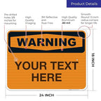 Custom Warning Sign, OSHA Sign, 18x24 Inches, 3M EGP Reflective .080 Aluminum, Fade Resistant, Indoor/Outdoor Use, Made in USA