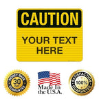 Custom Caution Sign, OSHA Sign, 24x30 Inches, 3M EGP Reflective .080 Aluminum, Fade Resistant, Indoor/Outdoor Use, Made in USA