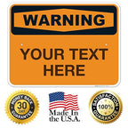 Custom Warning Sign, OSHA Sign, 18x24 Inches, Rust Free .063 Aluminum, Fade Resistant, Indoor/Outdoor Use, Made in USA