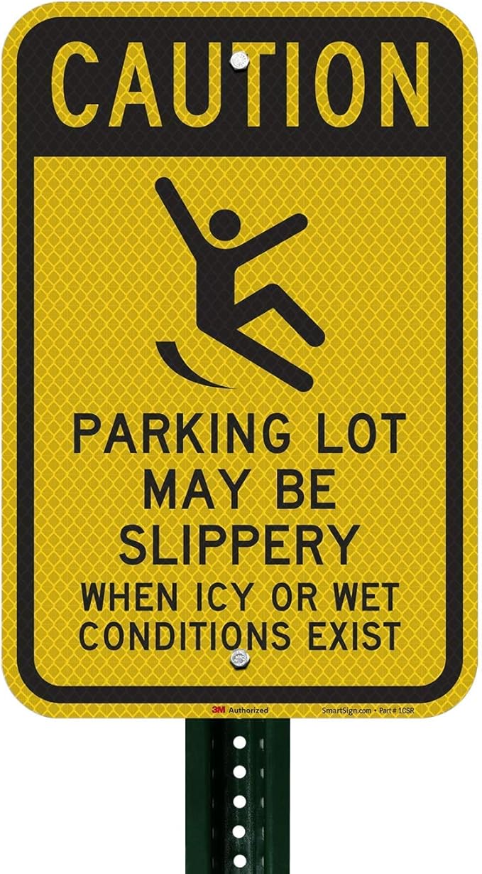 SmartSign 18 x 12 inch “Caution - Parking Lot May Be Slippery When Icy Or Wet Conditions Exist” Metal Sign, 63 mil Aluminum, 3M Laminated Diamond Grade Reflective Material, Black and Yellow, USA-Made