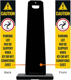 Caution Parking Lot May Be Slippery When Icy Or Wet Conditions Vertical Panel Sign Kit, Double Sided 3M Engineer Grade Reflective, 20 lbs Black Portable Rubber Base, Impact Resistant Plastic Frame