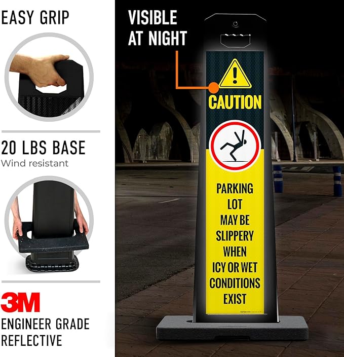 Caution Parking Lot May Be Slippery When Icy Or Wet Conditions Vertical Panel Sign Kit, Double Sided 3M Engineer Grade Reflective, 20 lbs Black Portable Rubber Base, Impact Resistant Plastic Frame