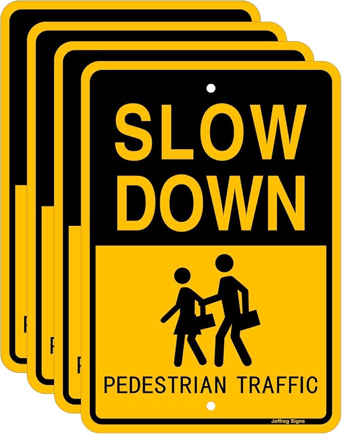 Joffreg Slow Down Pedestrian Traffic Sign,17 x12 Inches,Reflective Aluminum,UV Printed,Weather Resistant,Waterproof,Durable Ink,Easy to Mount,Outdoor Use(4 Pack)