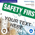 Custom Safety First Sign, OSHA Sign, 10x14 Inches, Rust Free .040 Aluminum, Fade Resistant, Indoor/Outdoor Use, Made in USA