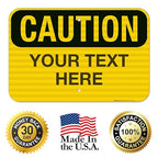 Custom Caution Sign, OSHA Sign, 12x18 Inches, 3M EGP Reflective .063 Aluminum, Fade Resistant, Indoor/Outdoor Use, Made in USA