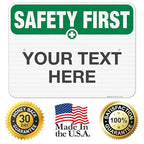 Custom Safety First Sign, OSHA Sign, 18x24 Inches, 3M EGP Reflective .080 Aluminum, Fade Resistant, Indoor/Outdoor Use, Made in USA