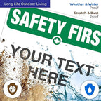 Custom Safety First Sign, OSHA Sign, 18x24 Inches, Rust Free .063 Aluminum, Fade Resistant, Indoor/Outdoor Use, Made in USA