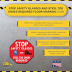 Mighty Line Stop Floor Sign Sticker for Safety, Caution, Warning, Traffic, Heavy-Duty, Peel and Stick, Adhesive, Industrial Quality, Stop Safety Glasses and Steel Toe Shoes Required, 16"